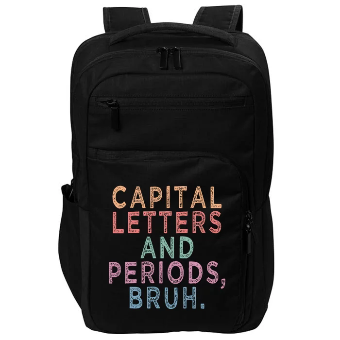 Capital Letters And Periods Bruh Impact Tech Backpack