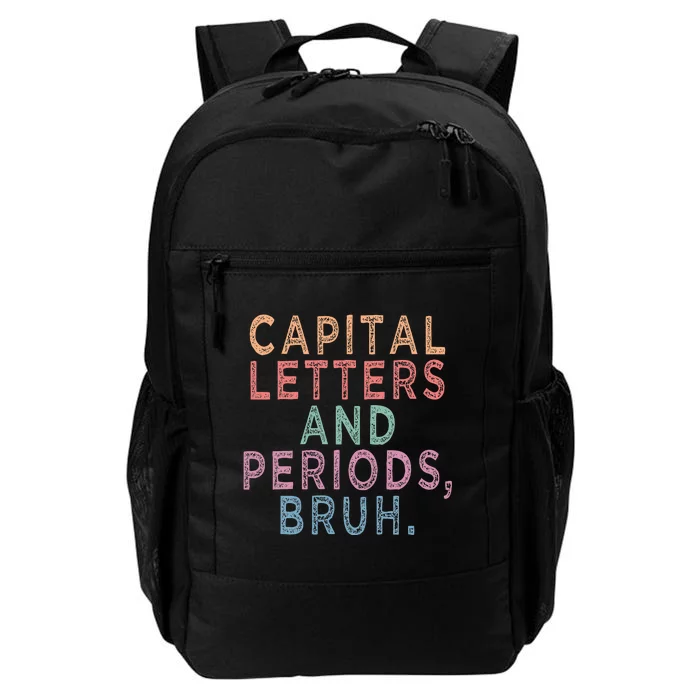 Capital Letters And Periods Bruh Daily Commute Backpack