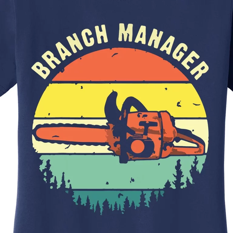 Cool Lumberjack Art Arborist Logger Branch Manager Women's T-Shirt