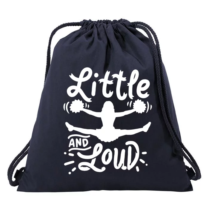 Cheerleading Little And Loud Cheerleader Gift Team Squad Gift Drawstring Bag