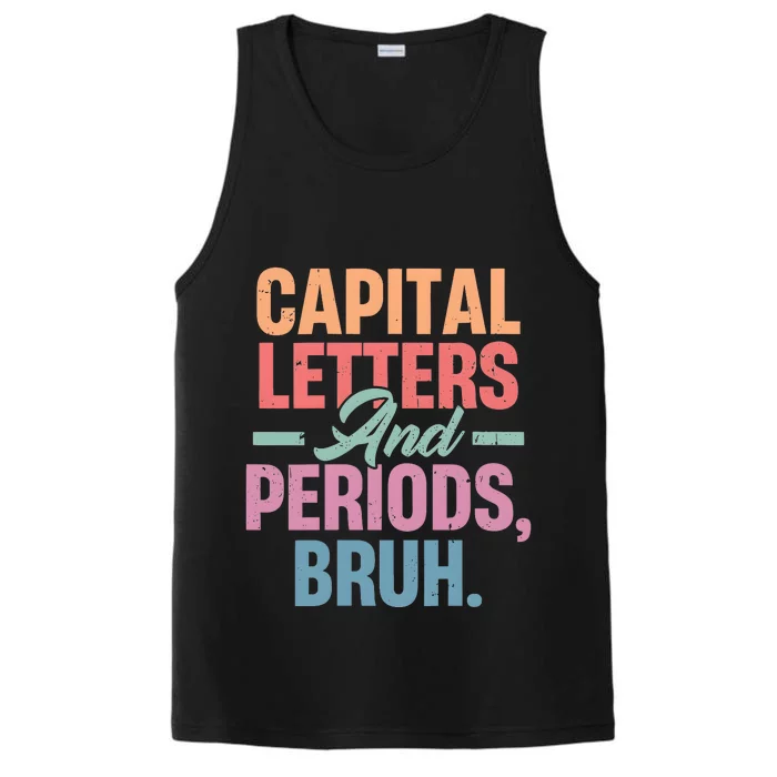 Capital Letters And Periods Bruh Performance Tank