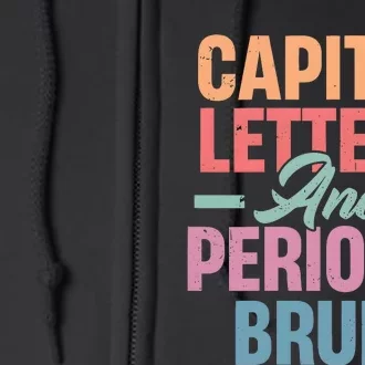 Capital Letters And Periods Bruh Full Zip Hoodie