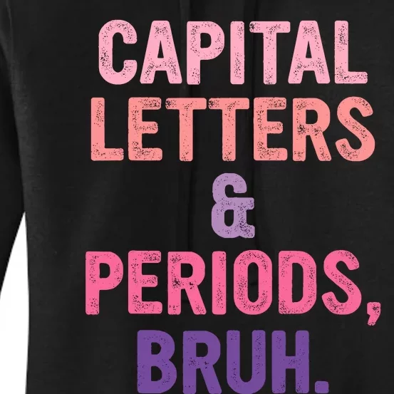 Capital Letters And Periods Bruh Bruh Teacher Women's Pullover Hoodie