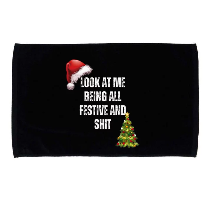 Christmas Look At Me Being All Festive And Shit Microfiber Hand Towel