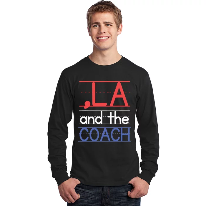 Comma La And The Coach Harris Walz 2024 Educators Long Sleeve Shirt