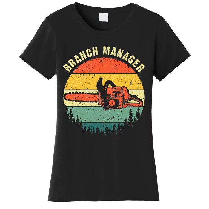 Cool Lumberjack Art Women Arborist Logger Branch Manager Women's T-Shirt