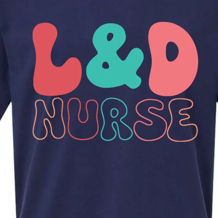 Cute Labor And Delivery Nurse LD Nurse Appreciation Gift Sueded Cloud Jersey T-Shirt