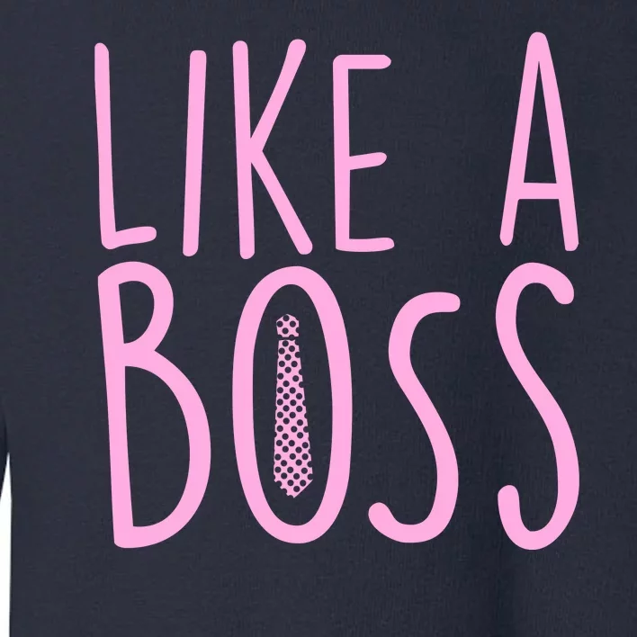 Cute Like A Boss Toddler Sweatshirt