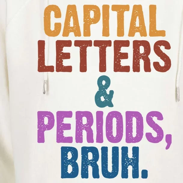 Capital Letters And Periods Bruh Funny School Womens Funnel Neck Pullover Hood