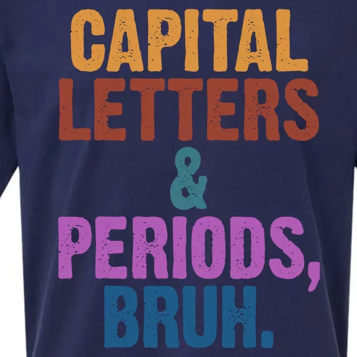 Capital Letters And Periods Bruh Funny School Sueded Cloud Jersey T-Shirt