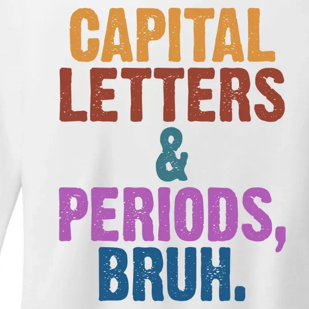 Capital Letters And Periods Bruh Funny School Womens CVC Long Sleeve Shirt