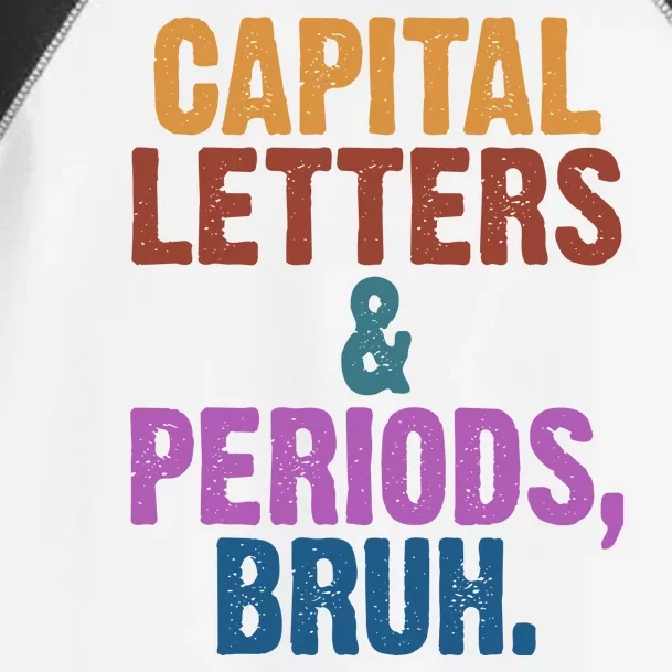 Capital Letters And Periods Bruh Funny School Toddler Fine Jersey T-Shirt