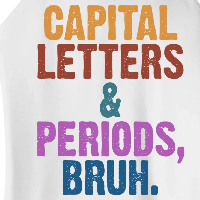 Capital Letters And Periods Bruh Funny School Women’s Perfect Tri Rocker Tank