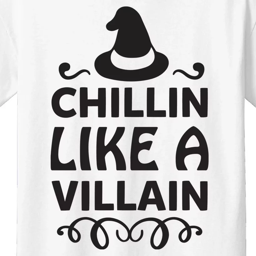 Chillin Like A Villain Kids T-Shirt