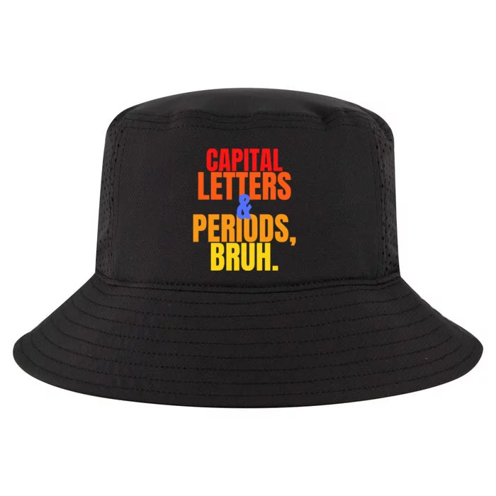 Capital Letters And Periods Bruh Cool Comfort Performance Bucket Hat