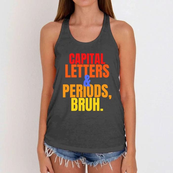 Capital Letters And Periods Bruh Women's Knotted Racerback Tank