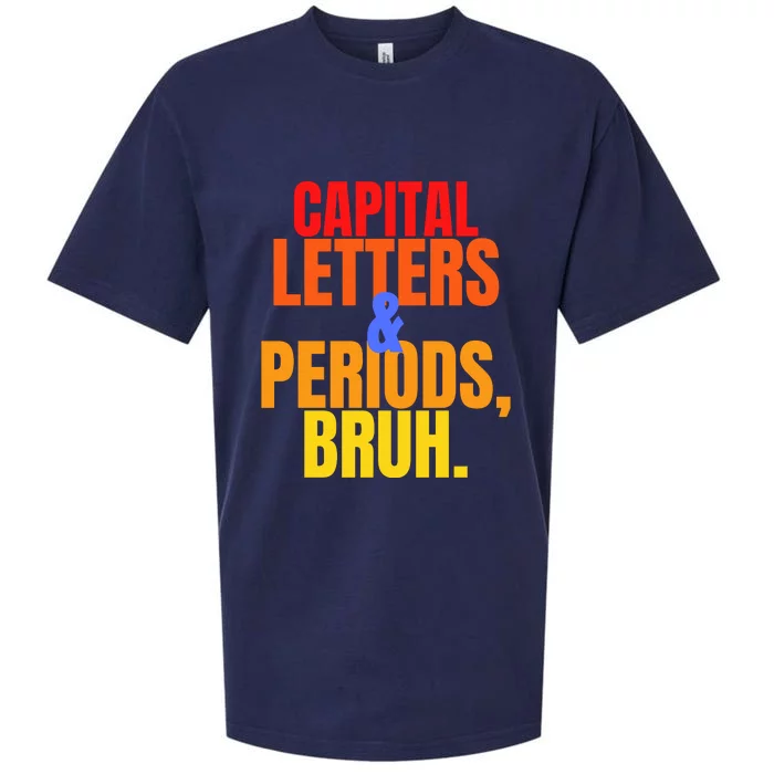 Capital Letters And Periods Bruh Sueded Cloud Jersey T-Shirt