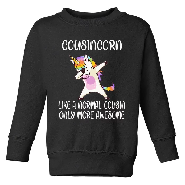 Cousincorn Like A Cousin Only Awesome Dabbing Unicorn Toddler Sweatshirt