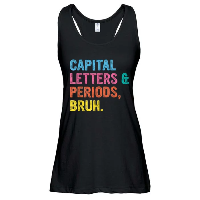 Capital Letters And Periods Bruh Ela Teacher Funny Ladies Essential Flowy Tank