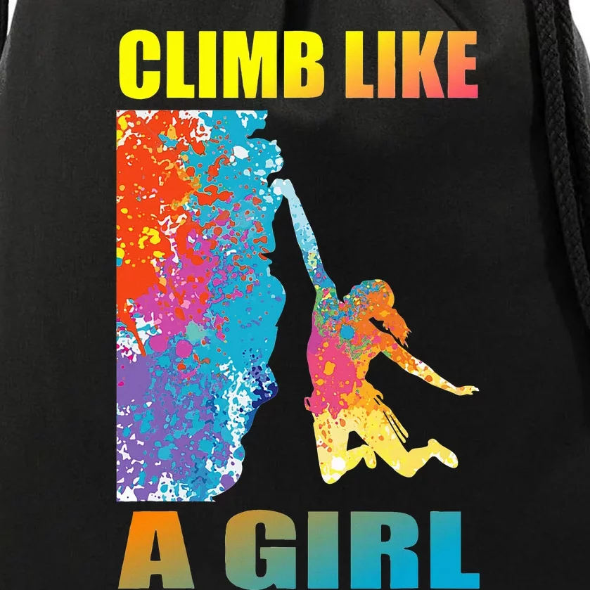 Climb Like A Girl Rock Climbing Girl And Climber Drawstring Bag