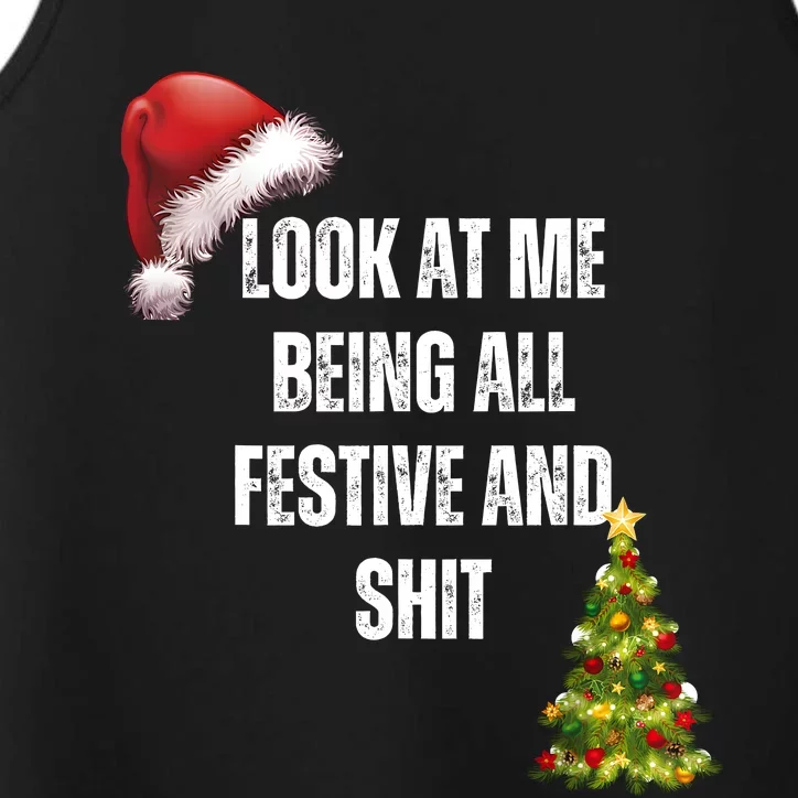 Christmas Look At Me Being All Festive And Shit Performance Tank