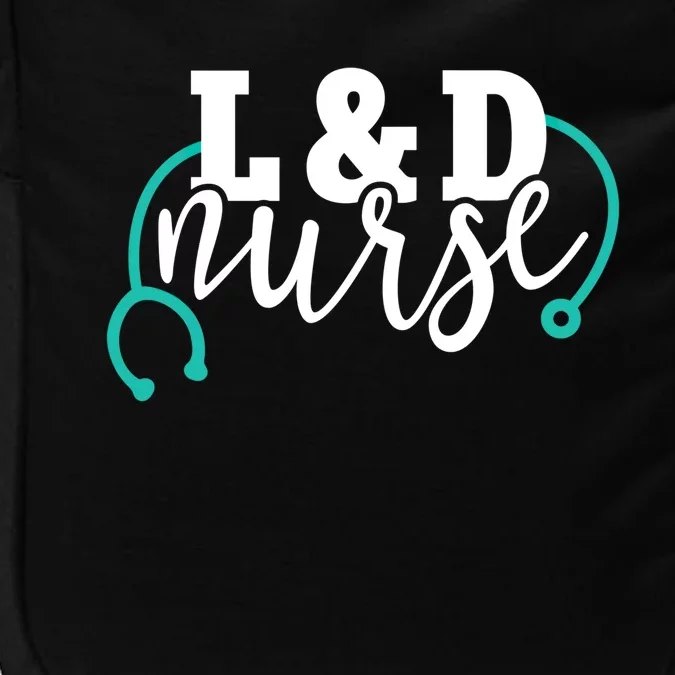 Cute L And D Nurse Teal Stethoscope Labor And Delivery Rn Cool Gift Impact Tech Backpack