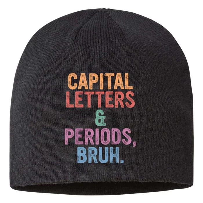 Capital Letters And Periods Bruh English Teacher Bruh 8 1/2in Sustainable Knit Beanie