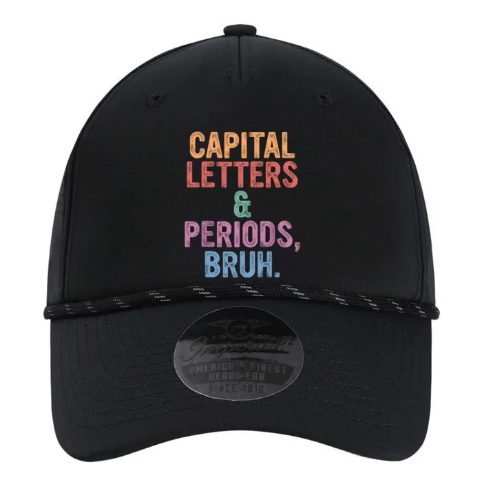 Capital Letters And Periods Bruh English Teacher Bruh Performance The Dyno Cap