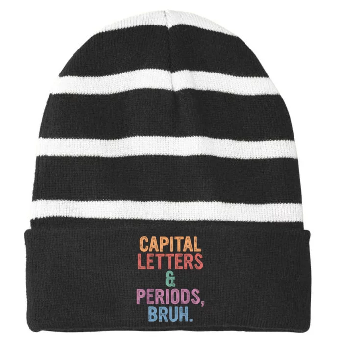 Capital Letters And Periods Bruh English Teacher Bruh Striped Beanie with Solid Band