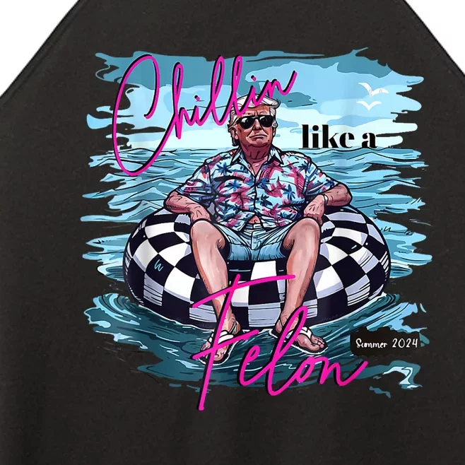 Chillin Like A Felon Funny Cool Trump 2024 Women’s Perfect Tri Rocker Tank