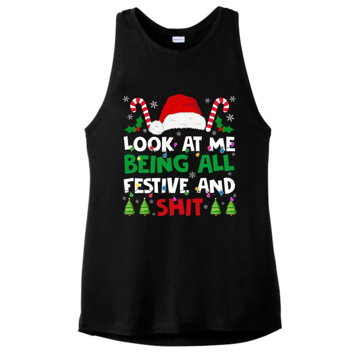 Christmas Look At Me Being All Festive And Shits Humorous Ladies Tri-Blend Wicking Tank