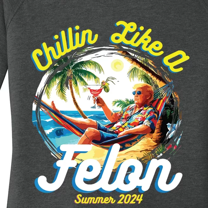 Chillin Like A Felon Summer 2024 Women's Perfect Tri Tunic Long Sleeve Shirt