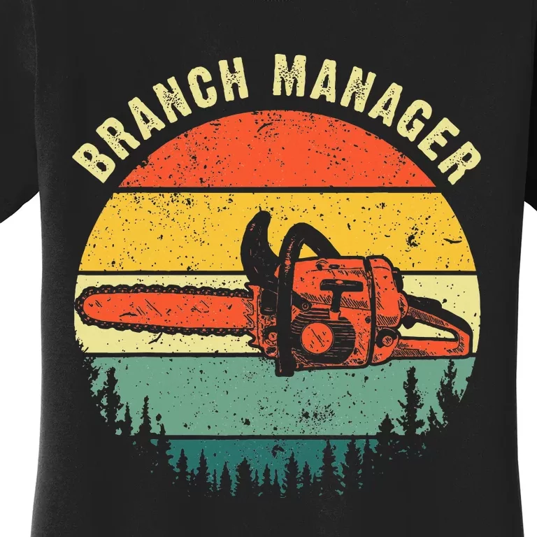 Cool Lumberjack Art Women Arborist Logger Branch Manager Women's T-Shirt