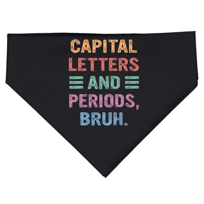 Capital Letters And Periods Bruh Bruh Teacher USA-Made Doggie Bandana