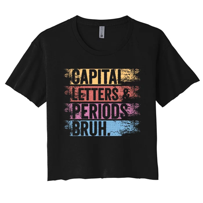 capital letters and periods bruh bruh teacher distressed Women's Crop Top Tee