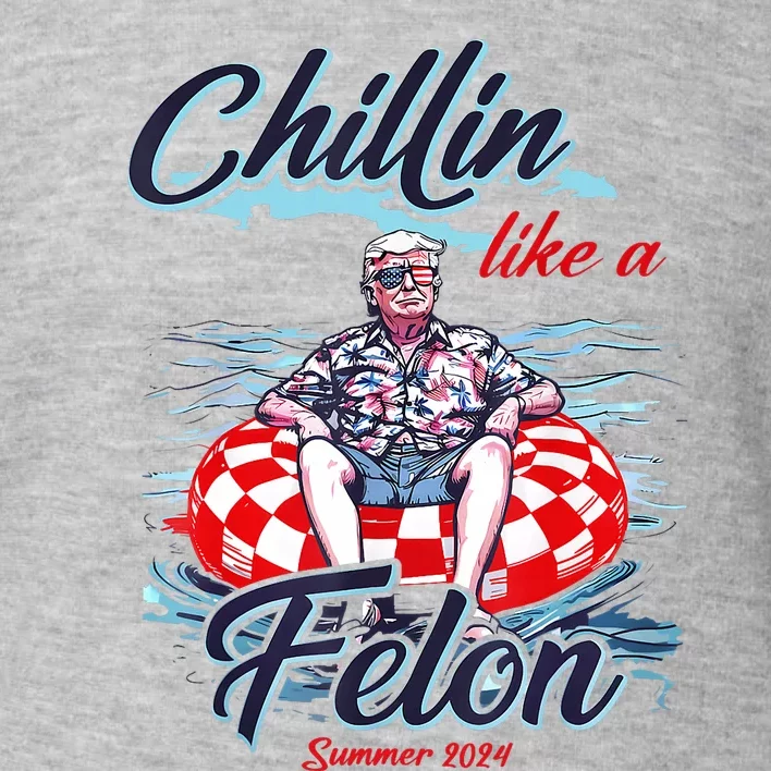 Chillin Like A Felon Retro Summer Pink Funny Trump 2024 Toddler Sweatshirt