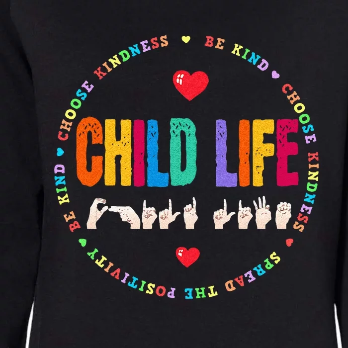 Child Life ASL Specialist Pediatric Health Care Professional Womens California Wash Sweatshirt