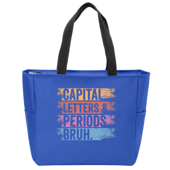 Capital Letters and Periods Bruh Bruh Teacher Distressed Zip Tote Bag