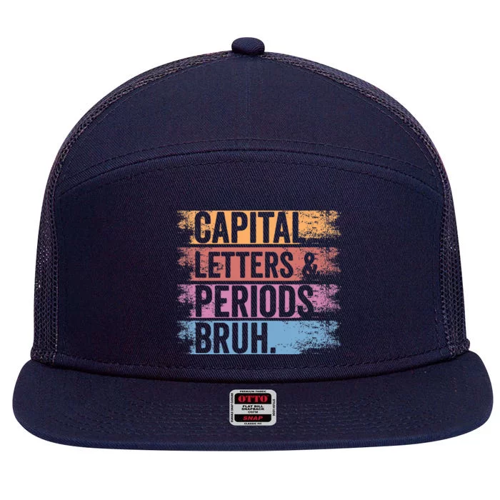 Capital Letters and Periods Bruh Bruh Teacher Distressed 7 Panel Mesh Trucker Snapback Hat