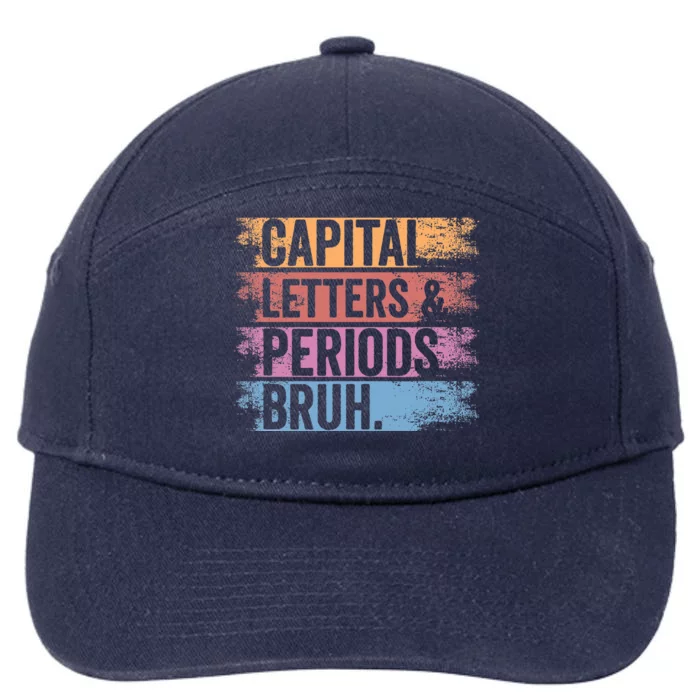 Capital Letters and Periods Bruh Bruh Teacher Distressed 7-Panel Snapback Hat