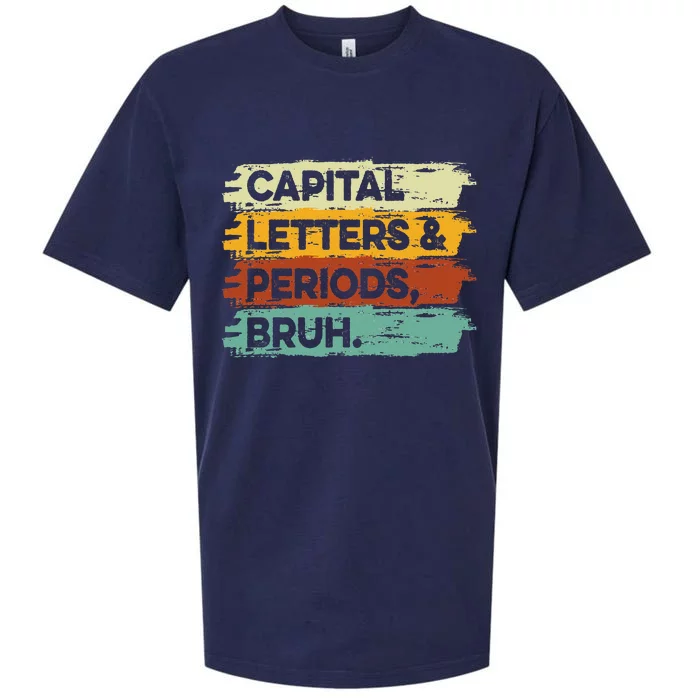 Capital Letters and Periods Bruh Bruh Teacher Sueded Cloud Jersey T-Shirt