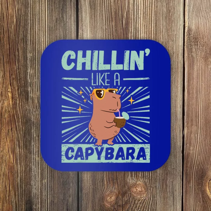 Chillin Like A Capybara Rodent Animals Capybaras Capybara Coaster