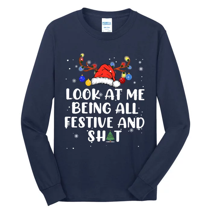 Christmas Look At Me Being All Festive Tall Long Sleeve T-Shirt