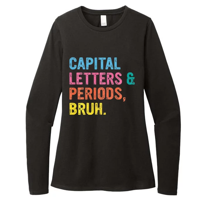 Capital Letters And Periods Bruh ELA Teacher Funny Womens CVC Long Sleeve Shirt