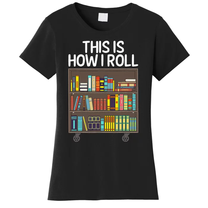 Cute Library Art For  Book Reader School Librarian Women's T-Shirt