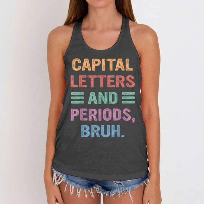 Capital Letters And Periods Bruh Bruh Teacher Women's Knotted Racerback Tank