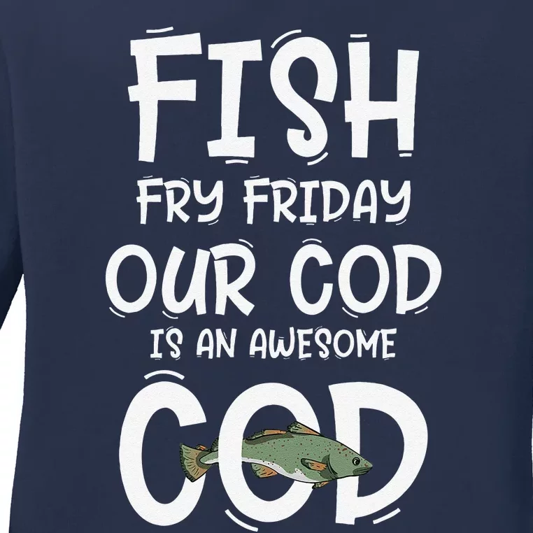 Catholic Lent And Easter Christian Lenten Fish Fry Friday Ladies Long Sleeve Shirt