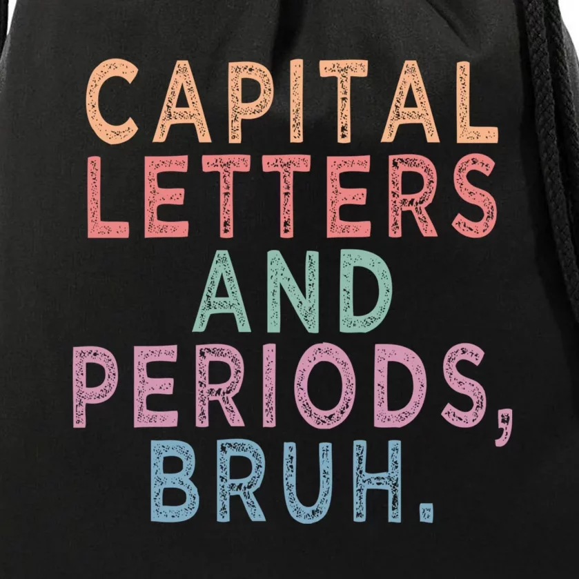 Capital Letters And Periods Bruh Funny English Teacher Drawstring Bag