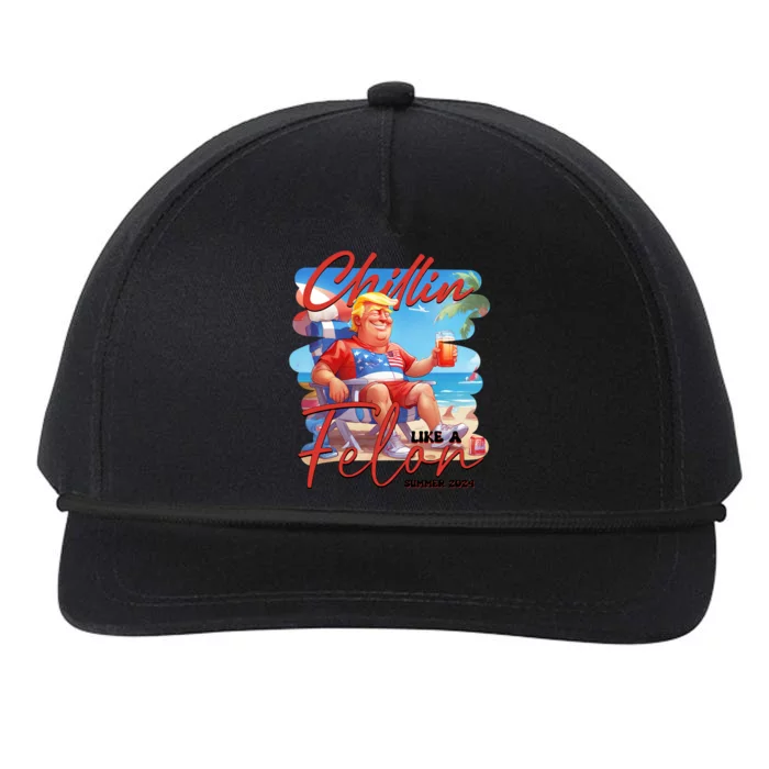 Chillin Like A Felon Funny Donald Trump Summer 2024 Patriotic 4th Of July Snapback Five-Panel Rope Hat