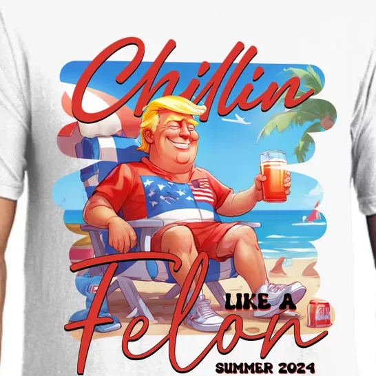 Chillin Like A Felon Funny Donald Trump Summer 2024 Patriotic 4th Of July Pajama Set